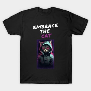 embrace the cat T-Shirt